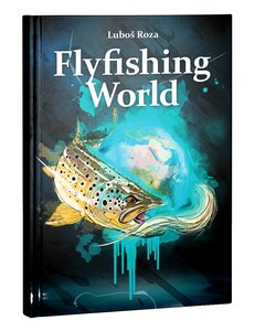 Flyfishing World by Lubos Roza (English Edition)